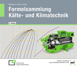 Formelsammlung Kälte- und Klimatechnik von Masbaum,  Martin, Sirek,  Uwe, Steen,  Folker