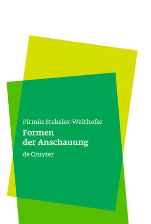 Formen der Anschauung von Stekeler-Weithofer,  Pirmin