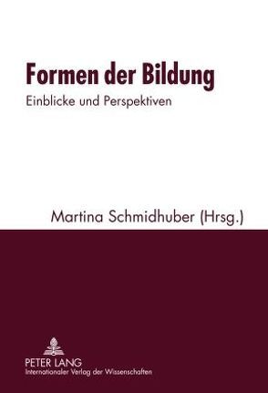 Formen der Bildung von Schmidhuber,  Martina