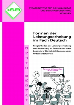 Formen der Leistungserhebung im Fach Deutsch von ISB*