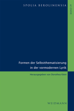 Formen der Selbstthematisierung in der vormodernen Lyrik von Klein,  Dorothea