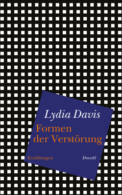 Formen der Verstörung von Davis,  Lydia, Hoffer,  Klaus