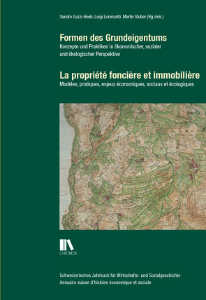 Formen des Grundeigentums | La propriété foncière et immobilière von Guzzi-Heeb,  Sandro, Lorenzetti,  Luigi, Stuber,  Martin