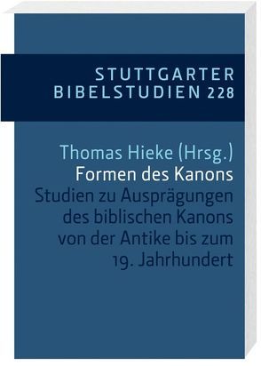 Formen des Kanons von Ballhorn,  Egbert, Handschuh,  Christian, Hieke,  Thomas, Hübenthal,  Sandra, Leutzsch,  Martin, Millard,  Matthias, Scheetz,  Jordan, Smit,  Peter-Ben, Steinberg,  Julius, Wenzel,  Heiko