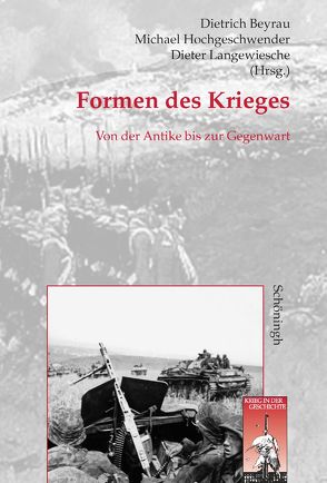 Formen des Krieges von Beyrau,  Dietrich, Hochgeschwender,  Michael, Langewiesche,  Dieter