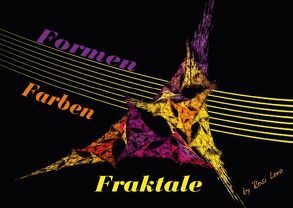 Formen – Farben – Fraktale (Posterbuch DIN A3 quer) von LoRo-Artwork,  k.A.