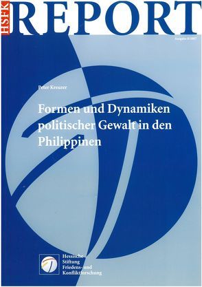 Formen und Dynamiken politischer Gewalt in den Philippinen von Kreuzer,  Peter