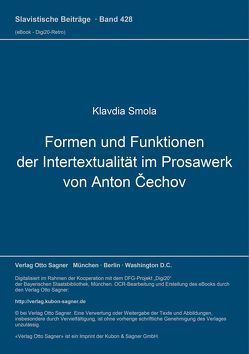 Formen und Funktionen der Intertextualität im Prosawerk von Anton Čechov von Smola,  Klavdia