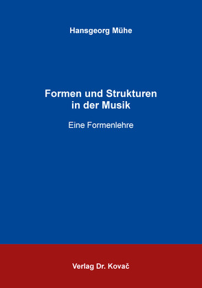 Formen und Strukturen in der Musik von Mühe,  Hansgeorg