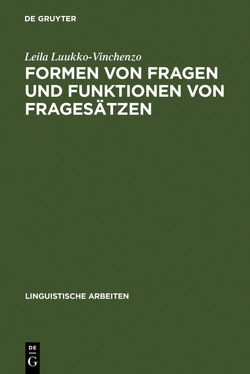 Formen von Fragen und Funktionen von Fragesätzen von Luukko-Vinchenzo,  Leila