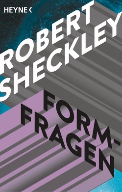 Formfragen von Görden,  Michael, Sheckley,  Robert