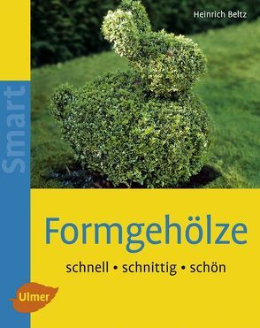 Formgehölze von Beltz,  Heinrich
