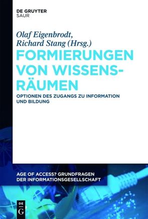 Formierungen von Wissensräumen von Eigenbrodt,  Olaf, Stang,  Richard