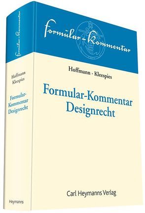 Formular-Kommentar Designrecht von Hoffmann,  Markus, Kleespies,  Mathias