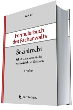 Formularbuch des Fachnwalts Sozialrecht von Kummer,  Peter