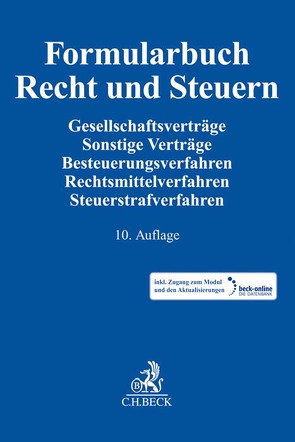 Formularbuch Recht und Steuern von Alvermann,  Jörg, Bahns,  Jochen, Beckert,  Manuela, Binnewies,  Burkhard, Böwing-Schmalenbrock,  Philipp, Dremel,  Ralf, Fischer,  Nico, Friedl,  Markus J., Hund-von Hagen,  Joachim, Kolberg,  Hasso, Kraemer,  Joachim, Schauf,  Jörg, Schwedhelm,  Rolf, Stangl,  Ingo, Tremmel,  Manfred, Winter,  Michael, Wollweber,  Markus