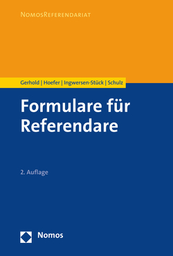 Formulare für Referendare von Gerhold,  Sönke, Hoefer,  Bernd, Ingwersen-Stück,  Hege, Schulz,  Sönke E.