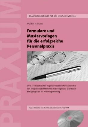 Formulare und Mustervorlagen für die Erfolgreiche Personalpraxis von Tschumi,  Martin