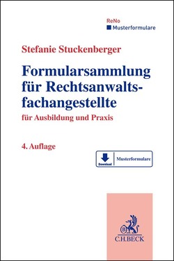 Formularsammlung für Rechtsanwaltsfachangestellte von Stuckenberger,  Stefanie