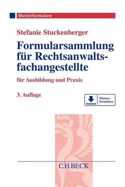 Formularsammlung für Rechtsanwaltsfachangestellte von Stuckenberger,  Stefanie