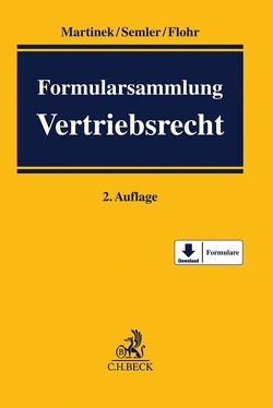 Formularsammlung Vertriebsrecht von Billing,  Tom, Erdmann,  Günter, Flohr,  Eckhard, Fröhlich,  Martin, Gödde,  Jürgen, Martinek,  Michael, Metzlaff,  Karsten, Piepenstock,  Kai, Reiling,  Michael, Rösch,  Max Jakob, Schmelzle,  Jan, Semler,  Franz Jörg, Spenner,  Katharina, Stummel,  Dieter, Treumann,  Christian, Warmuth,  Isabel, Wildhaber,  Christoph, Wulf,  Hans M., Zerr,  Christian, Zipse,  Stefan