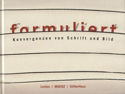 formuliert. Konvergenzen von Schrift und Bild von Pintar,  Regina, Reutner,  Brigitte, Rollig,  Stella, Steinbacher,  Christian