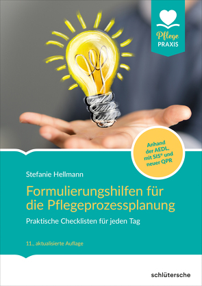 Formulierungshilfen für die Pflegeprozessplanung von Hellmann,  Stefanie