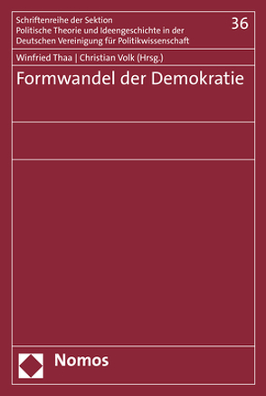 Formwandel der Demokratie von Thaa,  Winfried, Volk,  Christian