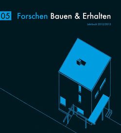 Forschen Bauen & Erhalten von Bantelmann-Betz,  Anne, Schmidt,  Leo