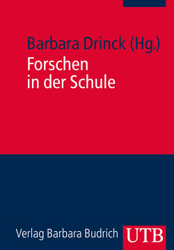 Forschen in der Schule von Drinck,  Barbara