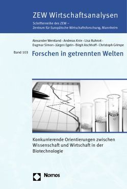 Forschen in getrennten Welten von Aschhoff,  Birgit, Egeln,  Jürgen, Grimpe,  Christoph, Knie,  Andreas, Ruhrort,  Lisa, Simon,  Dagmar, Wentland,  Alexander