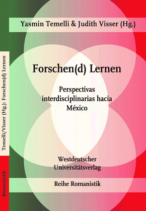 Forschen(d) Lernen von Temelli,  Yasmin, Visser,  Judith