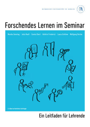 Forschendes Lernen im Seminar von Deicke,  Wolfgang, Ebert,  Carola, Friederici,  Kathrin, Rueß,  Julia, Schilow,  Laura, Sonntag,  Monika