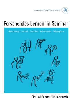 Forschendes Lernen im Seminar von Rueß,  Julia, Sonntag,  Monika