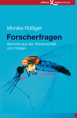 Forscherfragen von Rößiger,  Monika