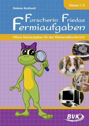 Forscherin Friedas Fermiaufgaben von Burkhardt,  Stefanie