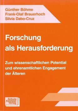 Forschung als Herausforderung von Böhme,  Günther, Brauerhoch,  Frank O, Dabo-Cruz,  Silvia