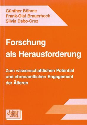 Forschung als Herausforderung von Böhme,  Günther, Brauerhoch,  Frank O, Dabo-Cruz,  Silvia