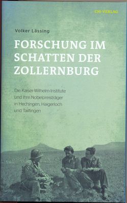 Forschung im Schatten der Zollernburg von Lässing,  Volker