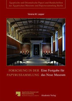 Forschung in der Papyrussammlung von Lepper,  Verena M.