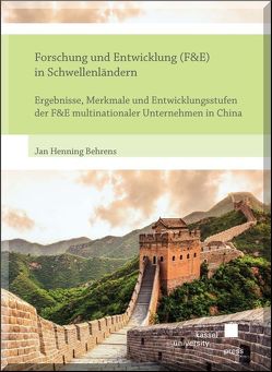 Forschung und Entwicklung (F&E) in Schwellenländern von Behrens,  Jan Henning