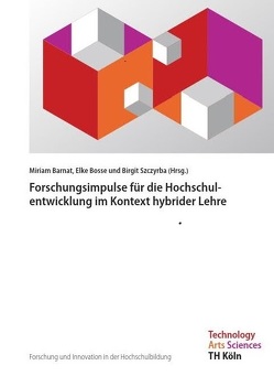 Forschung und Innovation in der Hochschulbildung – Band 11 von Barnat,  Miriam, Bosse,  Elke, Szczyrba,  Birgit