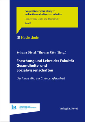 Forschung und Lehre der Fakultät Gesundheits- und Sozialwissenschaften von Dietel,  Sylvana, Ufer,  Thomas