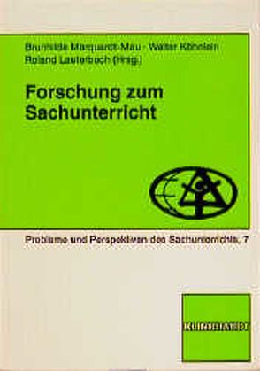 Forschung zum Sachunterricht von Köhnlein,  Walter, Lauterbach,  Roland, Marquardt-Mau,  Brunhilde