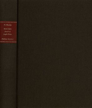 Forschungen und Materialien zur deutschen Aufklärung / Abteilung III: Indices. Kant-Index. Section 1: Indices zum Kantschen Logikcorpus. Band 6.2: Konkordanz und Sonderindices zur ›Logik Pölitz‹ von Boswell,  Terry, Delfosse,  Heinrich P, Ganz,  Sabine, Harwardt,  Sabine, Hinske,  Norbert, Oberhausen,  Michael, Pozzo,  Riccardo, Trauth,  Michael