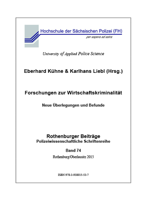 Forschungen zur Wirtschaftskriminalität von Kühne,  Eberhard, Liebl,  Karlhans