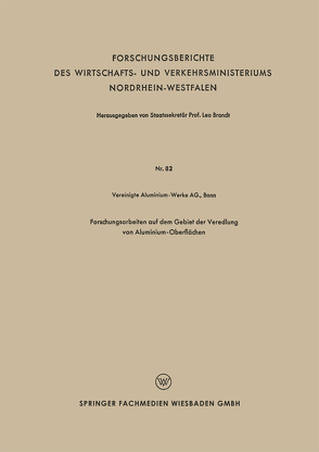 Forschungsarbeiten auf dem Gebiet der Veredlung von Aluminium-Oberflächen von Vereinigte Aluminium-Werke AG