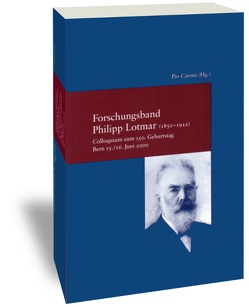 Forschungsband Philipp Lotmar (1850-1922) von Caroni,  Pio