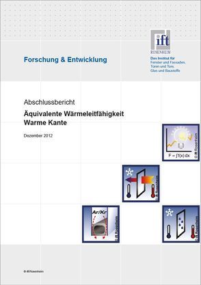 Forschungsbericht „Äquivalente Wärmeleitfähigkeit Warme Kante“ von ift Rosenheim GmbH