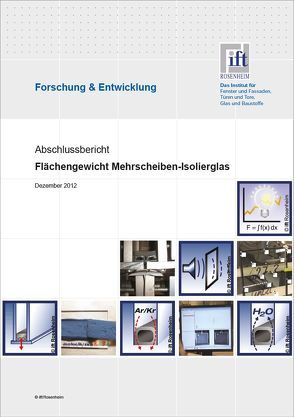 Forschungsbericht „Enegieeffizientes Mehrscheiben-Isolierglas“ von ift Rosenheim GmbH